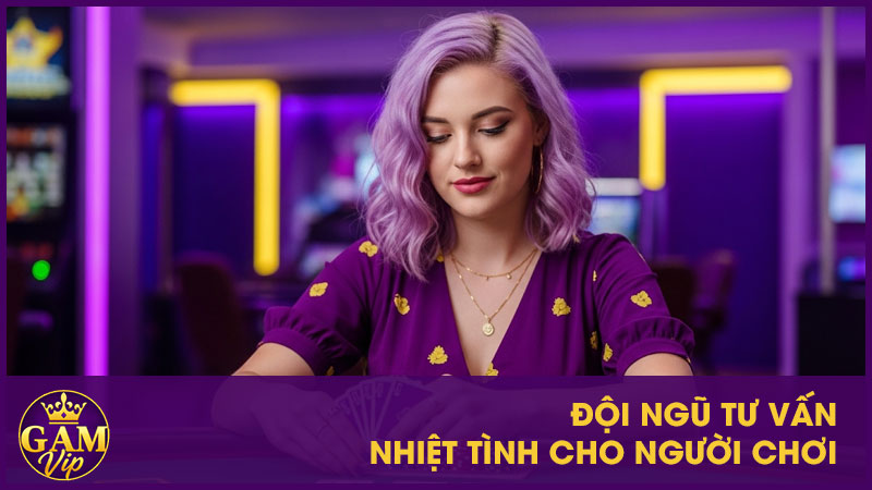 Chơi Cá Cược Có Trách Nhiệm Gamvip: Chơi Vui Chơi Khỏe 4 Đội ngũ tư vấn nhiệt tình cho người chơi
