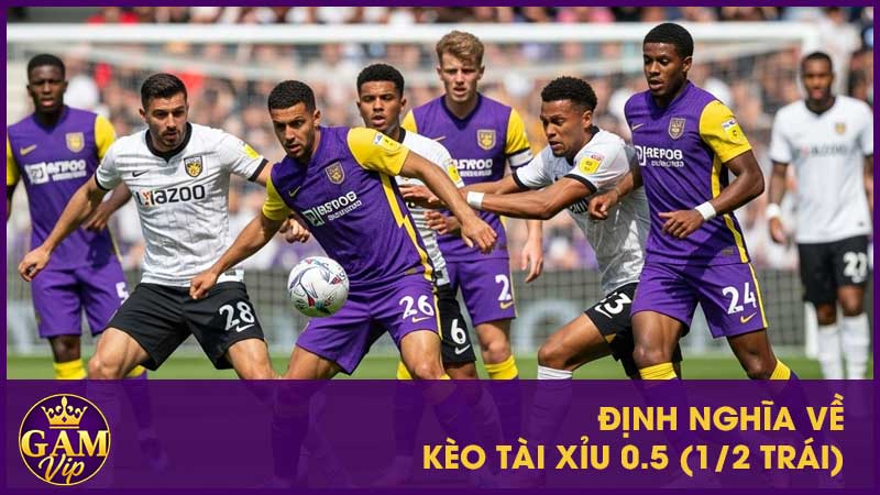 Định nghĩa về kèo tài xỉu 0.5 (1/2 trái)